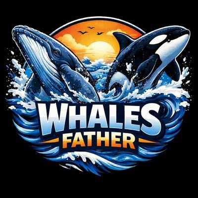 WHALES FATHER 🐳